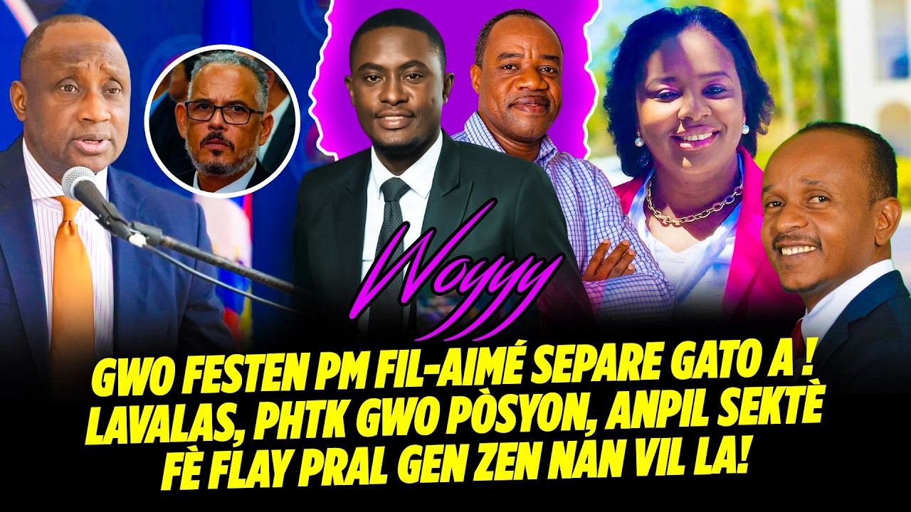 WOYYY GWO FESTEN PM FIL AIMÉ SEPARE GATO A! YO REKONPANSE, LAVALAS, PHTK GWO PÒSYON, ANPIL SE