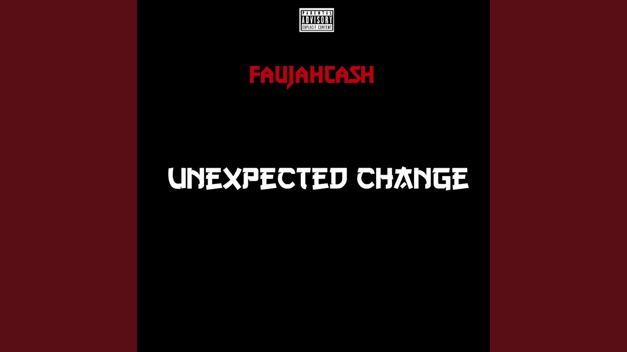 Unexpected Change
