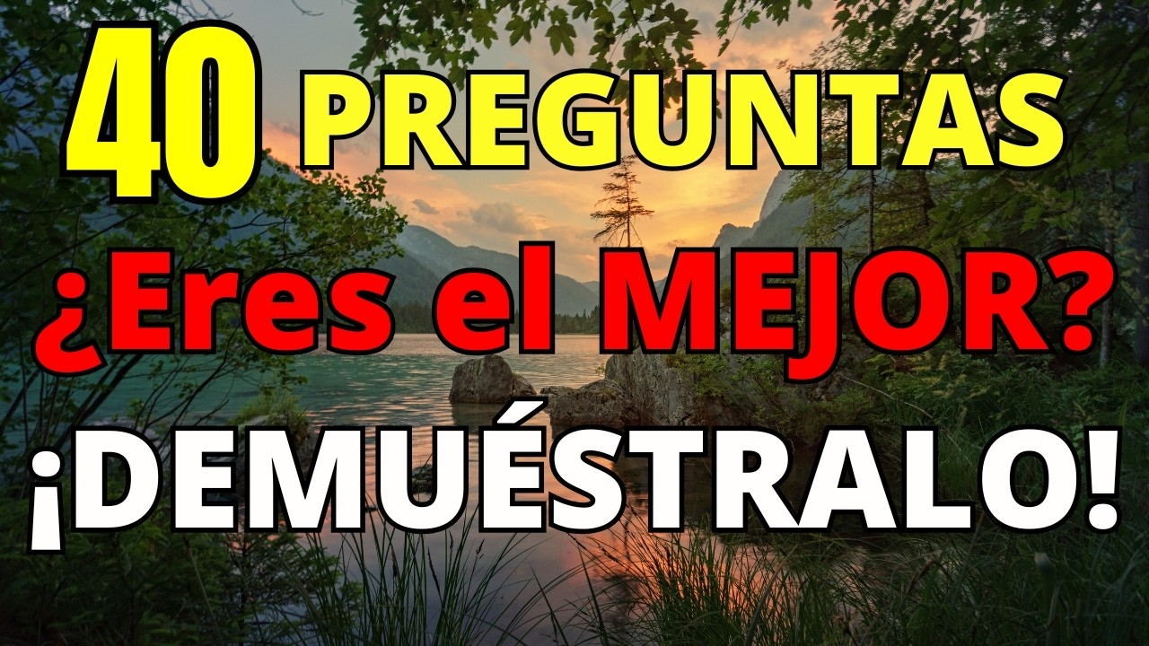 40 Preguntas de Cultura General Sin Opciones y Difíciles