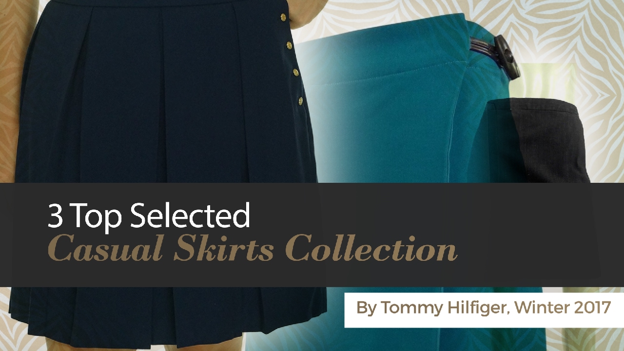 3 Top Selected Casual Skirts Collection By Tommy Hilfiger, Winter 2017