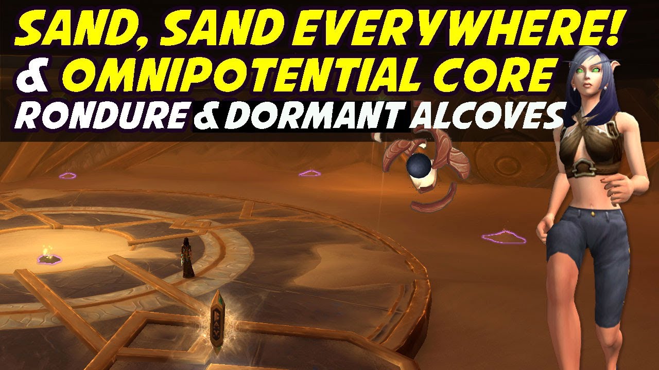 Sand, Sand Everywhere! & the Omnipotential Core Schematic (Rondure Cache) Spacial Openers