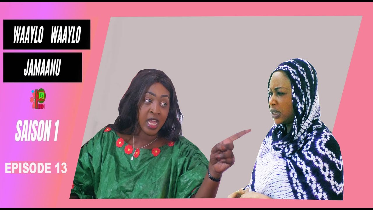 WAYLO WAYLO JAMAANU EPISODE 13