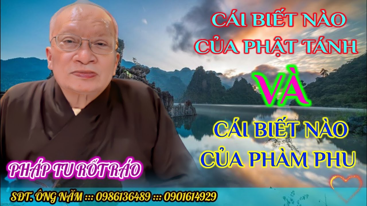 CÁI BIẾT NÀO CỦA PHẬT TÁNH - VÀ - CÁI BIẾT NÀO CỦA PHÀM PHU...