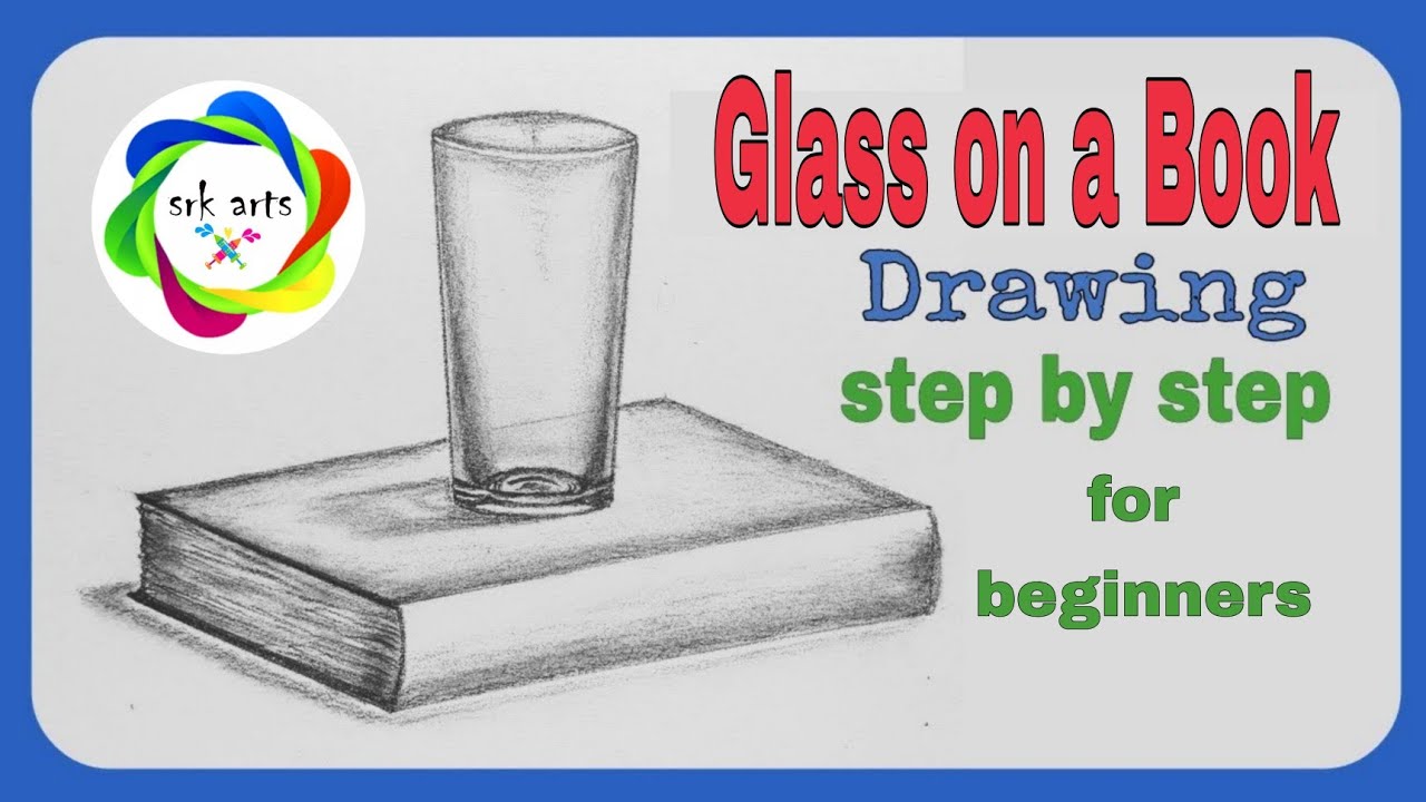 How to draw glass on a Book step by step||Glass on a Book||  पुस्तक पर गिलास|| srk arts|| srkarts||