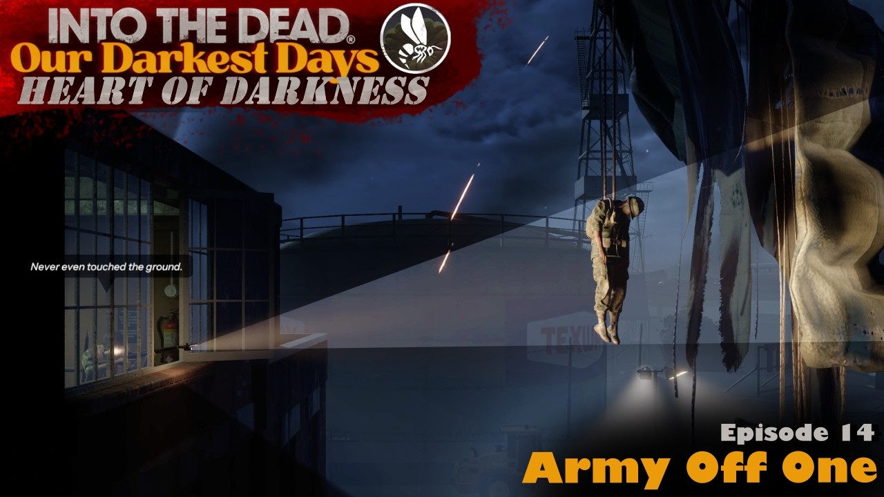 No One Left, just Me | Into the Dead: Heart of Darkness #14