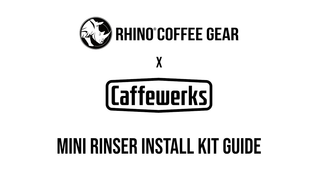 Rhino Coffee Gear x Caffewerks - Mini Rinser Install Kit Assembly Guide