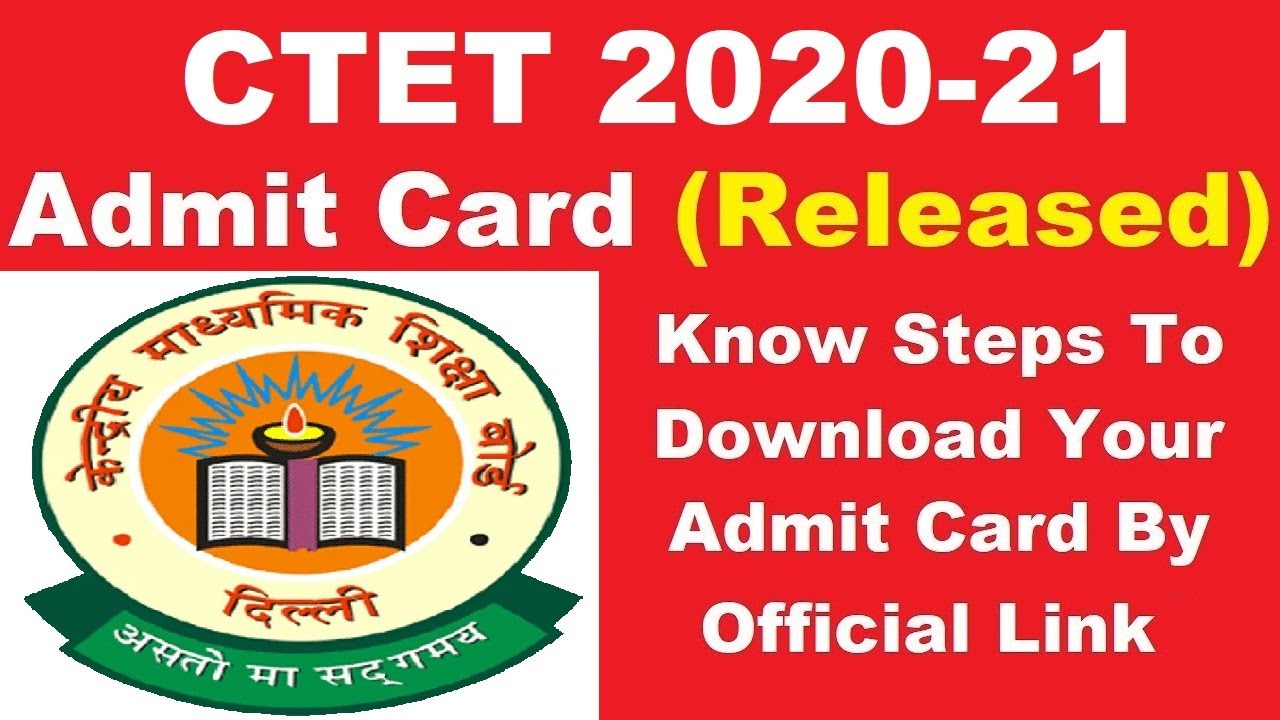 CTET Admit Card 2021 (Released) - How To Download CTET 2020 Admit Card
