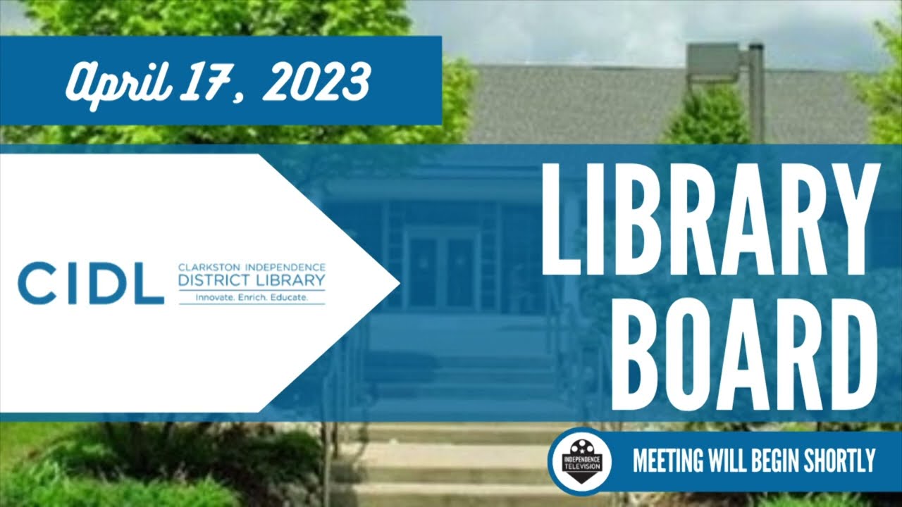 CID Library Regular Board Meeting April 17, 2023