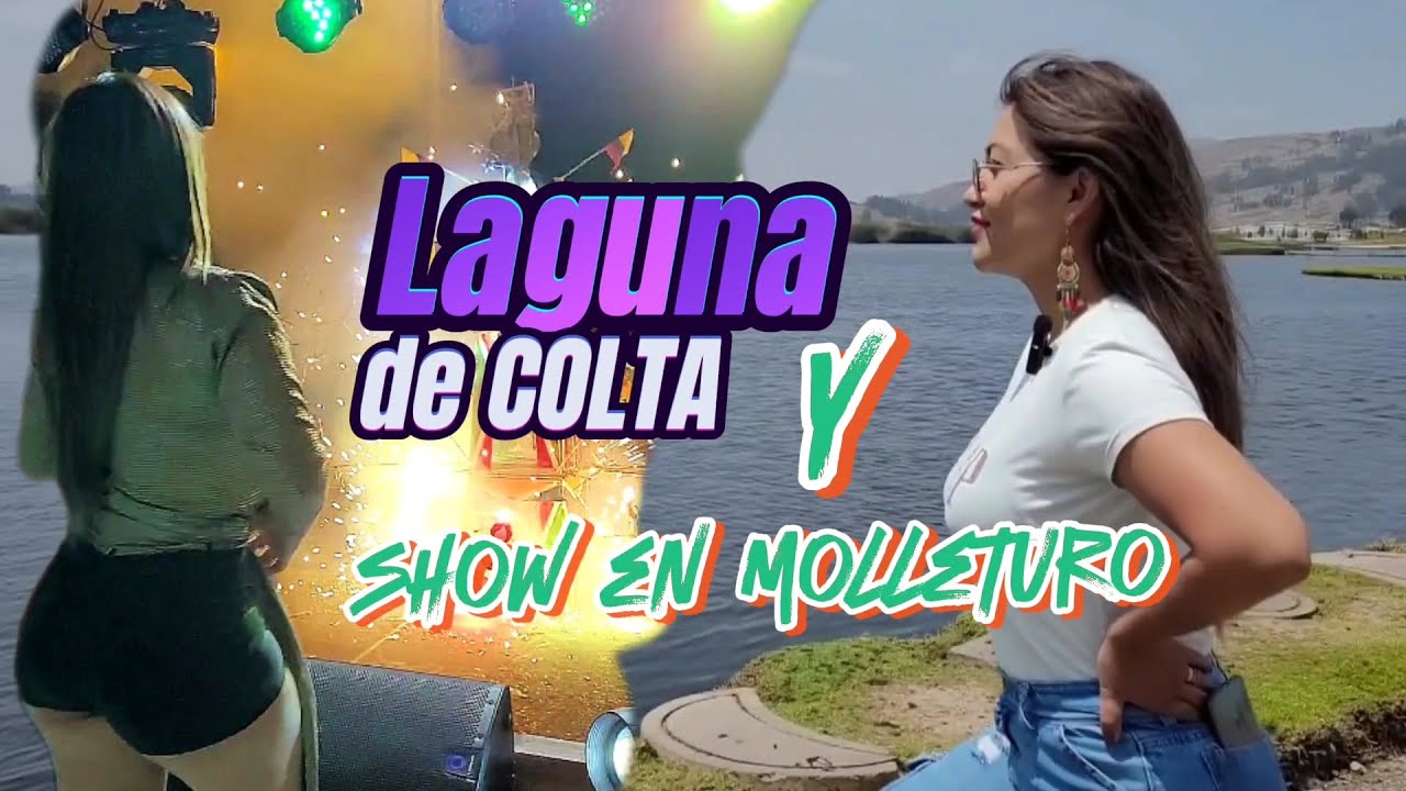 LAGUNA DE COLTA Y SHOW MOLLETURO - MARY MURILLO