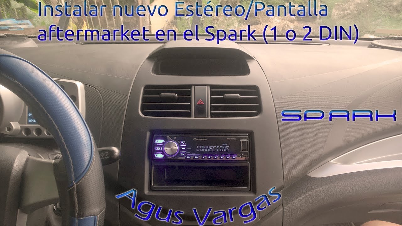 Como Reemplazar Estereo/Radio de Chevrolet Spark/Beat | Agus Vargas