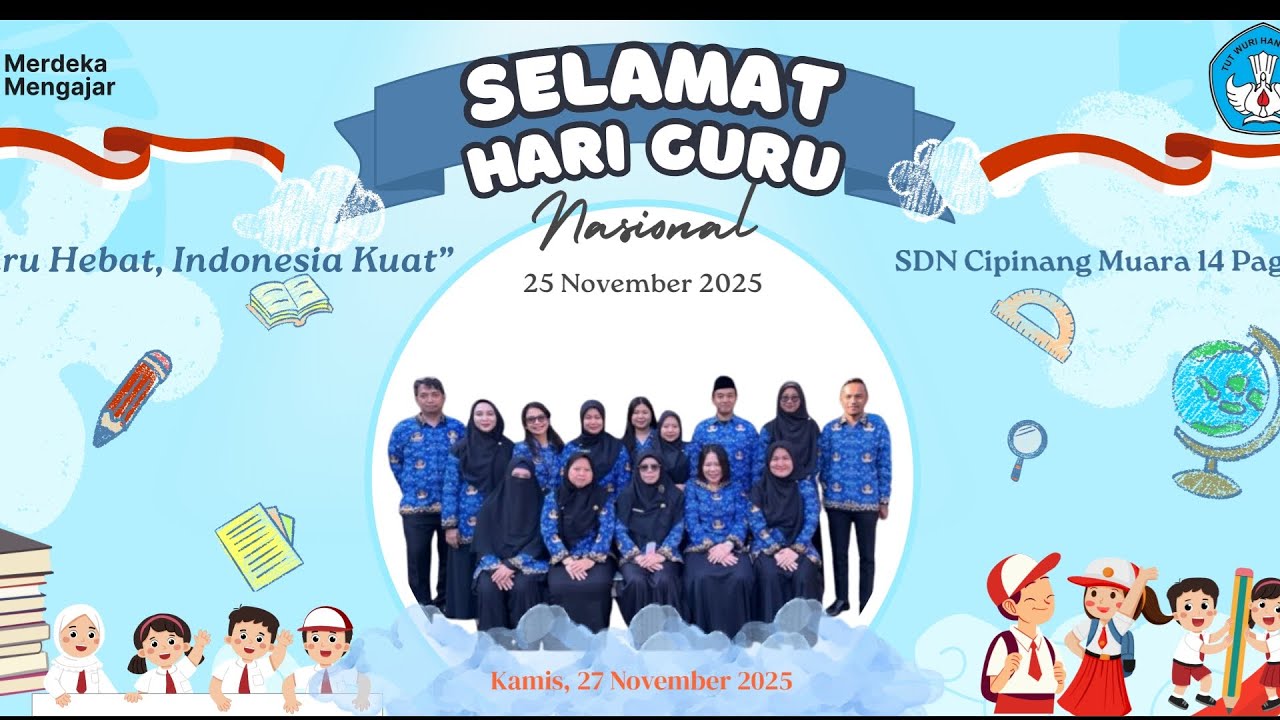 Perayaan Hari Guru Nasional 2025 SDN Cipinang Muara 14 Pagi