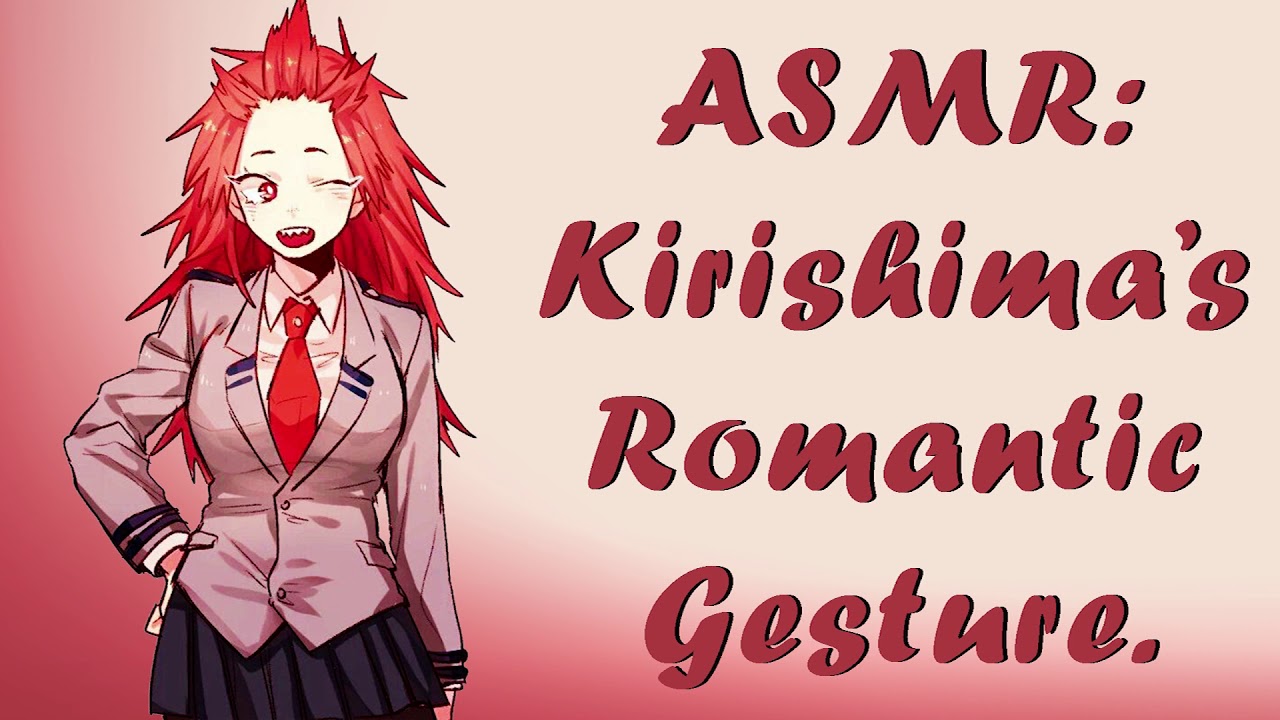 ASMR: Романтический жест Киришимы. Ролевая игра MHA