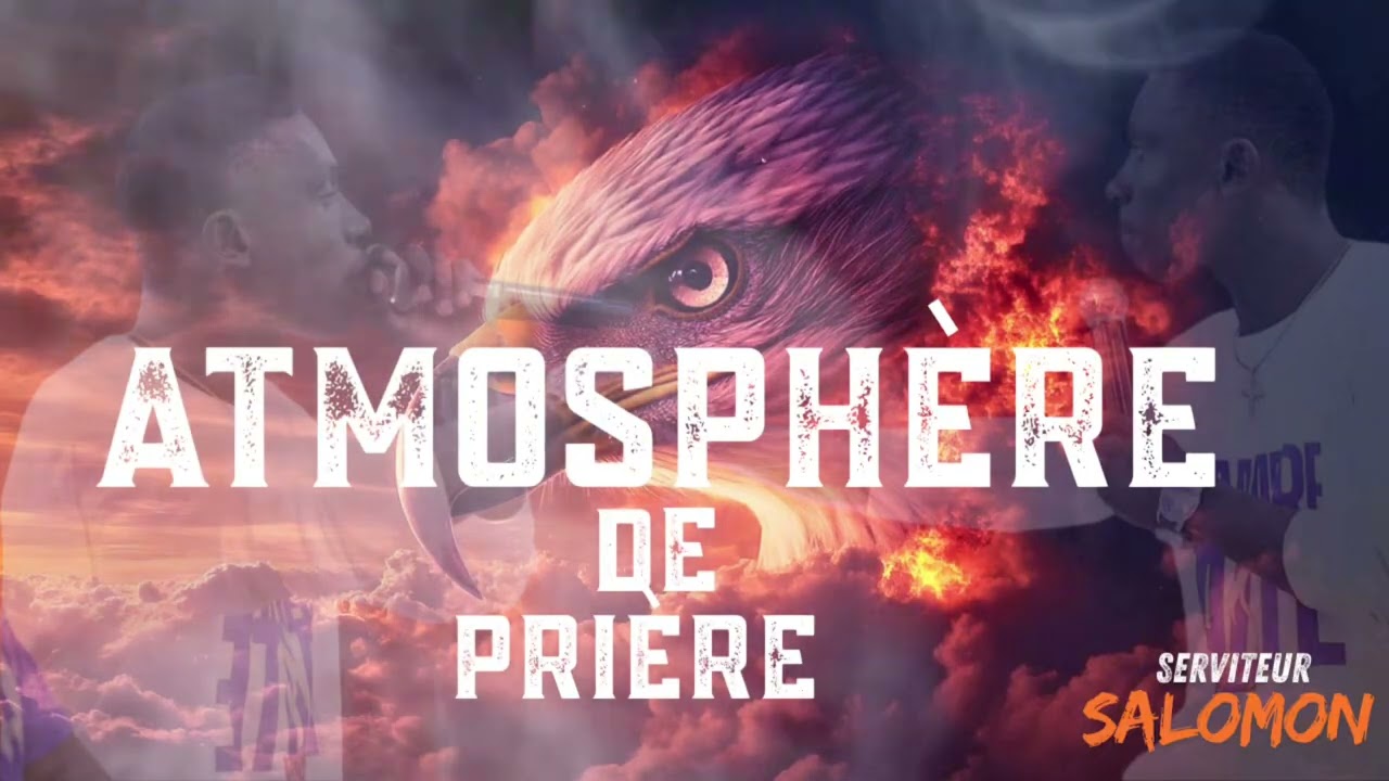Atmosphère de prière (serviteur salomon)
