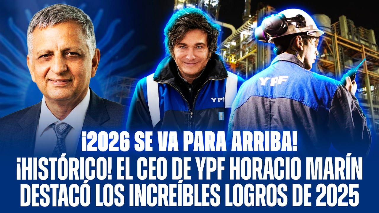 ¡HISTÓRICO! EL CEO DE YPF HORACIO MARÍN DESTACÓ LOS INCREÍBLES LOGROS DE 2025