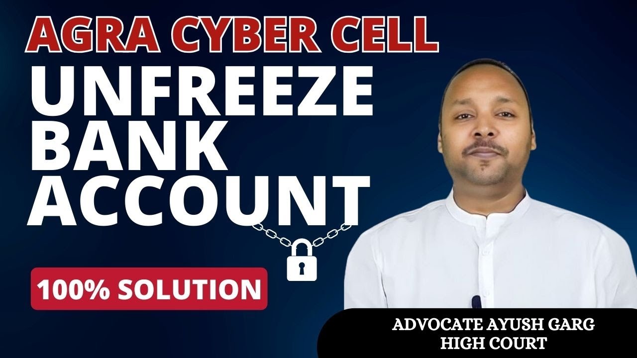 Agra Cyber Cell Freeze Bank Account | Freeze Bank Account by Agra Cyber Crime Cell