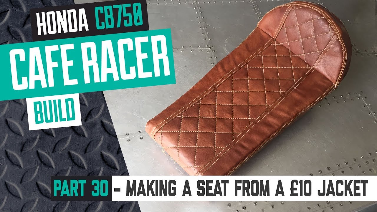 Honda CB750 Cafe Racer Part 30 - Making a Cafe Racer Seat from a £10 Jacket