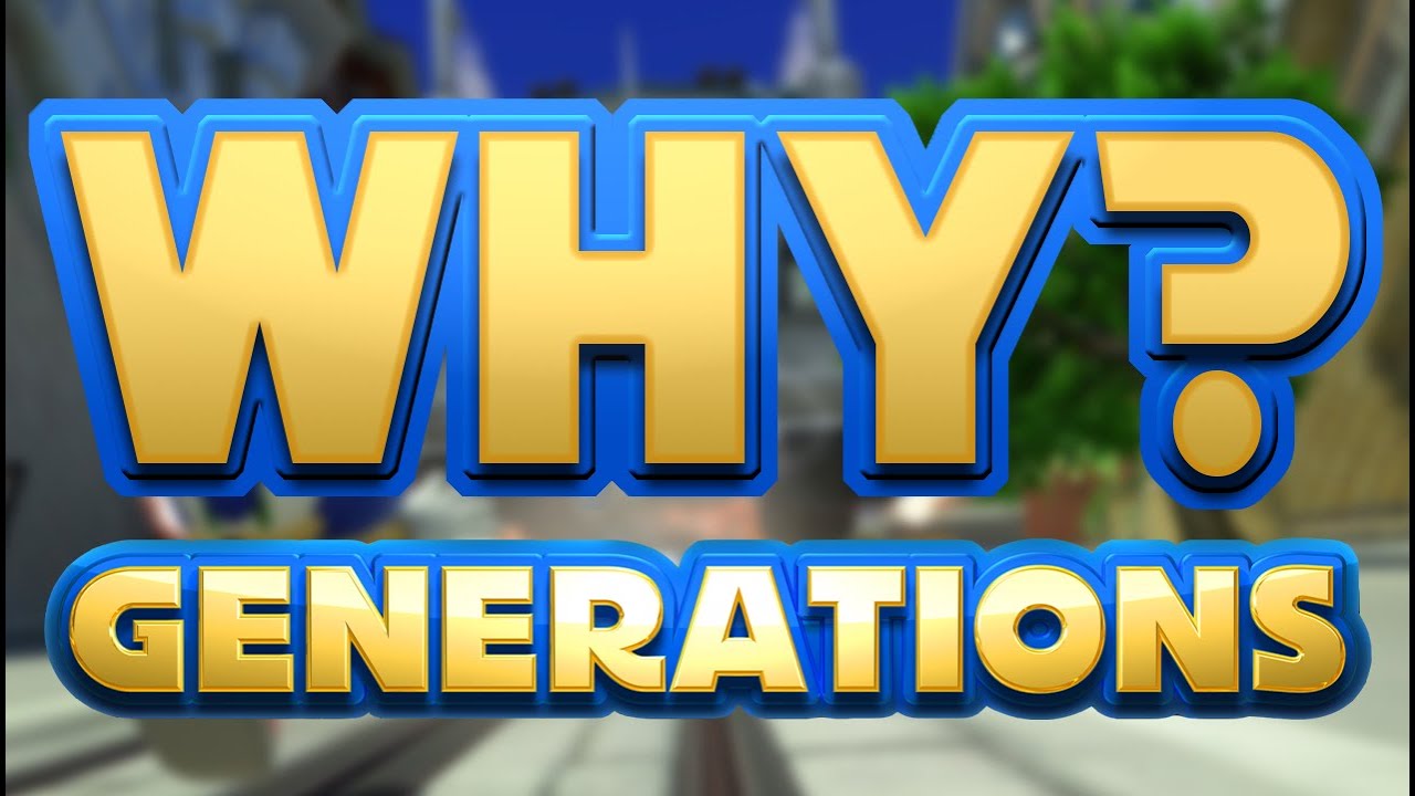 Почему Sonic Generations получит ремастеринг?