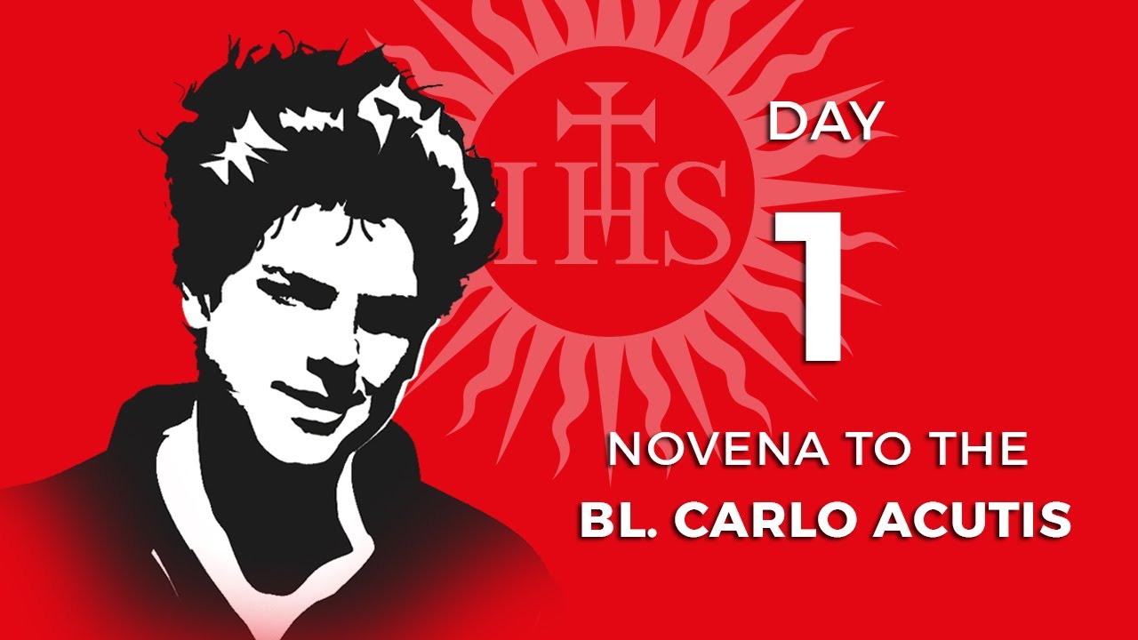Day 1: Novena to the Bl. Carlo Acutis