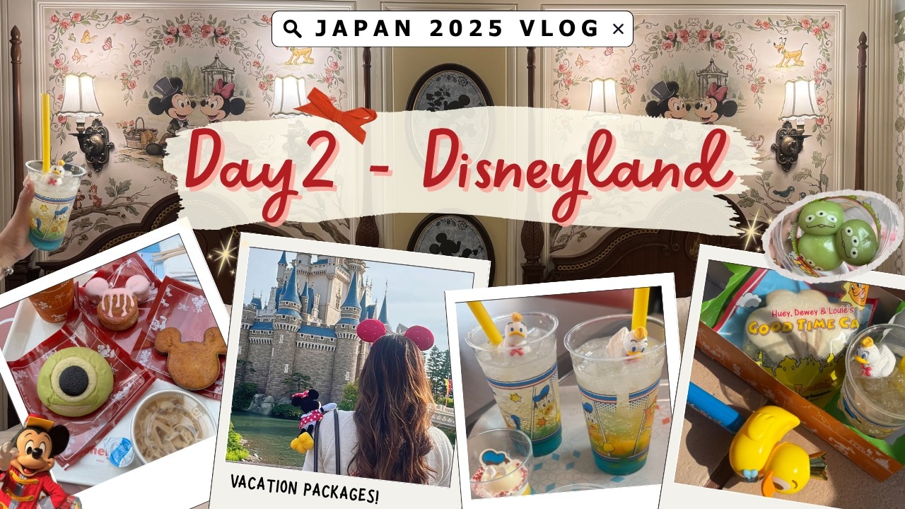 Japan Diaries 2025 🇯🇵 Day 2 - Tokyo Disneyland (Vacation Packages DAY1/3)