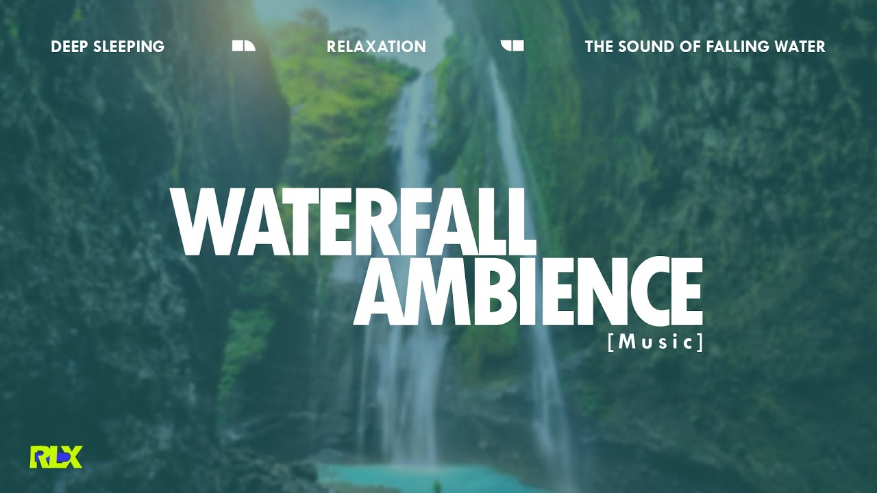RLX -Waterfall Ambience | SuaraAirTerjun | NatureAmbience | SuasanaAlam | RelaxingSounds