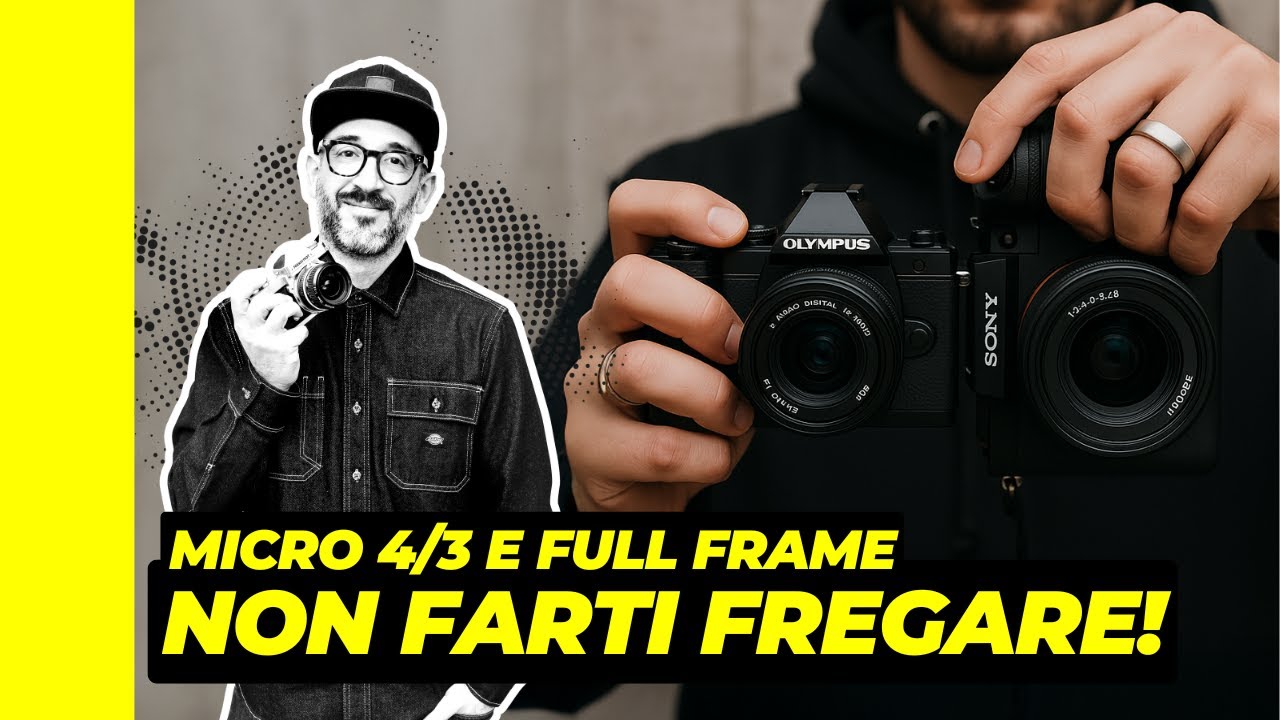 Micro 4/3 vs Full Frame: Quello che NESSUNO ti dice (ma dovresti sapere) 2025