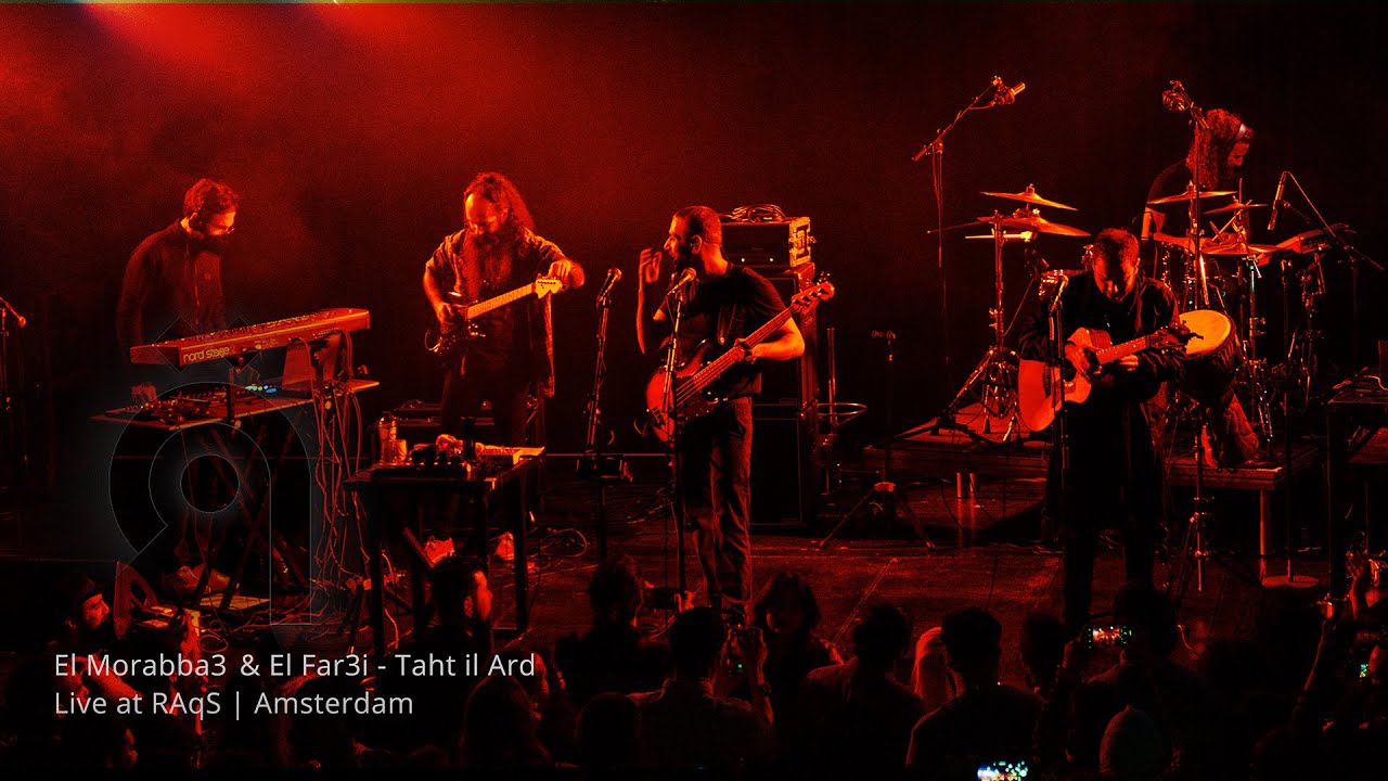 El Morabba3 المربّع x El Far3i الفرعي - Taht il Ard تحت الأرض  Live at RAqS (Amsterdam)