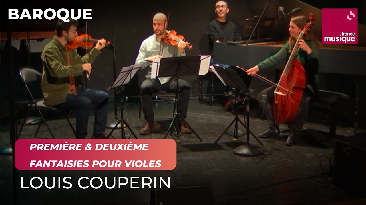 Louis Couperin : Première & Deuxième Fantaisies pour violes