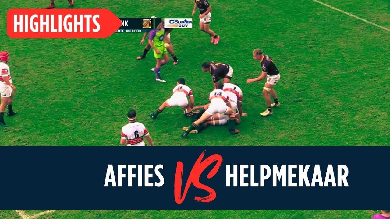 Rugby Highlights - 1st Affies vs 1st Helpmekaar Kollege - 15 March 2025