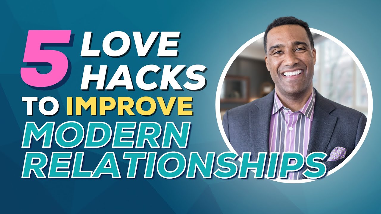Dear Lovers: 5 Love Hacks To Improve Your Relationships
