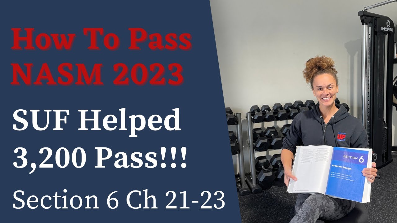 HOW TO PASS NASM 2023 SUF HELPED 3,200 PASS!!! SEC 6 CH 21-23 | ACT7VE