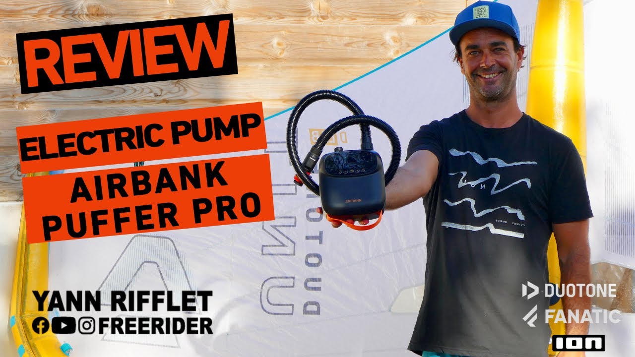 REVIEW POMPE ELECTRIQUE POUR WINGFOIL / KITESURF / PLANCHE GONFLABLE  / SUP ... AIRBANK PUFFER PRO