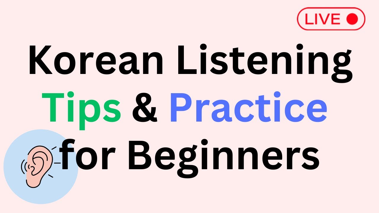 Korean Listening 🎧 Tips & Practice for Beginners (low to high)
