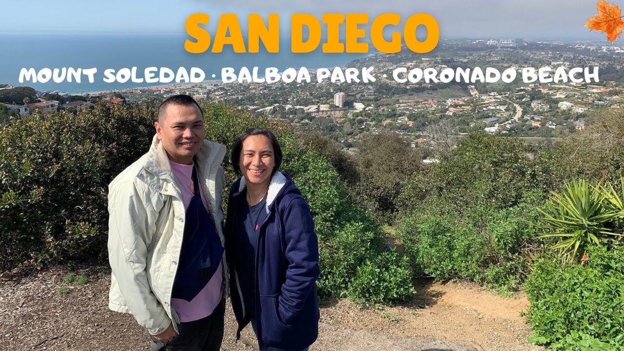 EXPLORE SAN DIEGO | MOUNT SOLEDAD - MOUNT SOLEDAD VETERANS MEMORIAL - BALBOA PARK - CORONADO BEACH