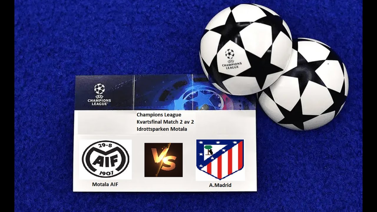 FM24: Motala AIF mot A.Madrid i Champions League Kvartsfinal 2044 Match 2 av 2