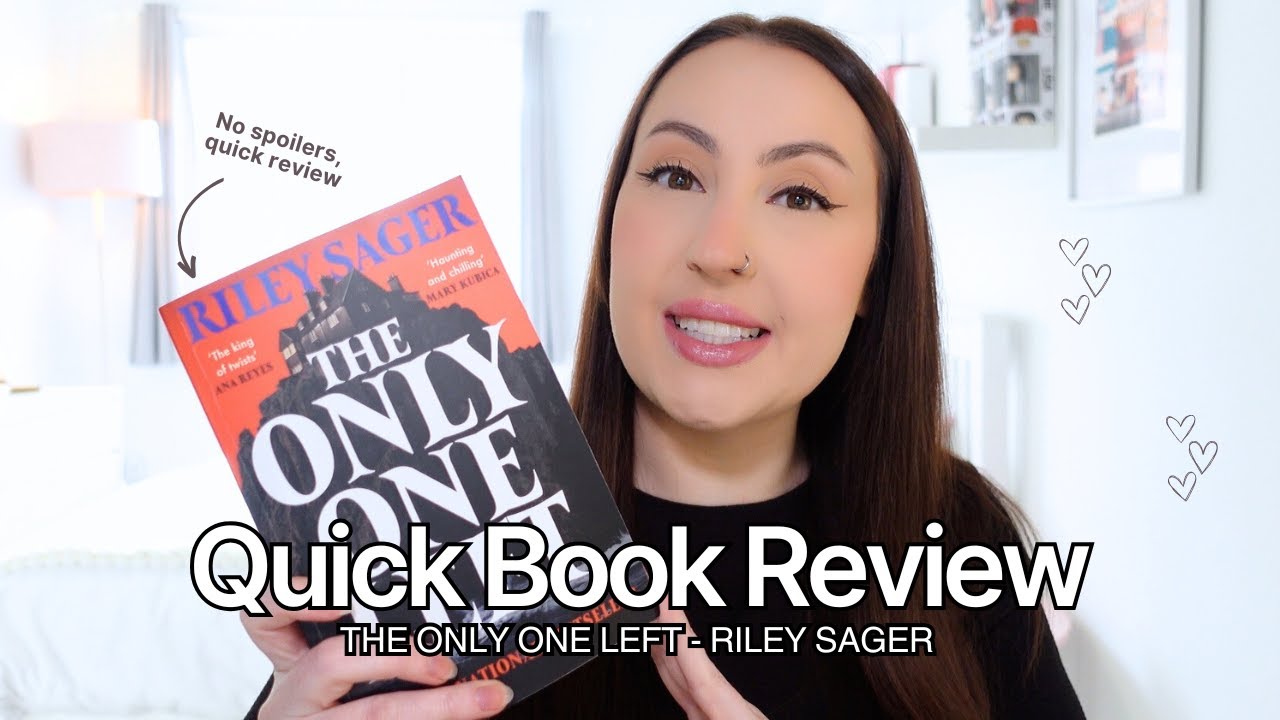 Quick Book Review | The Only One Left by Riley Sager | No Spoilers!