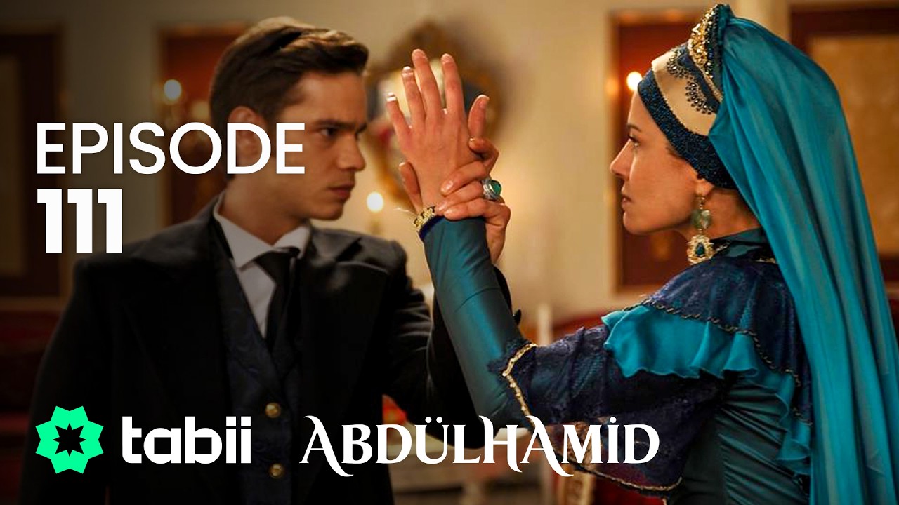 Abdülhamid Episode 111