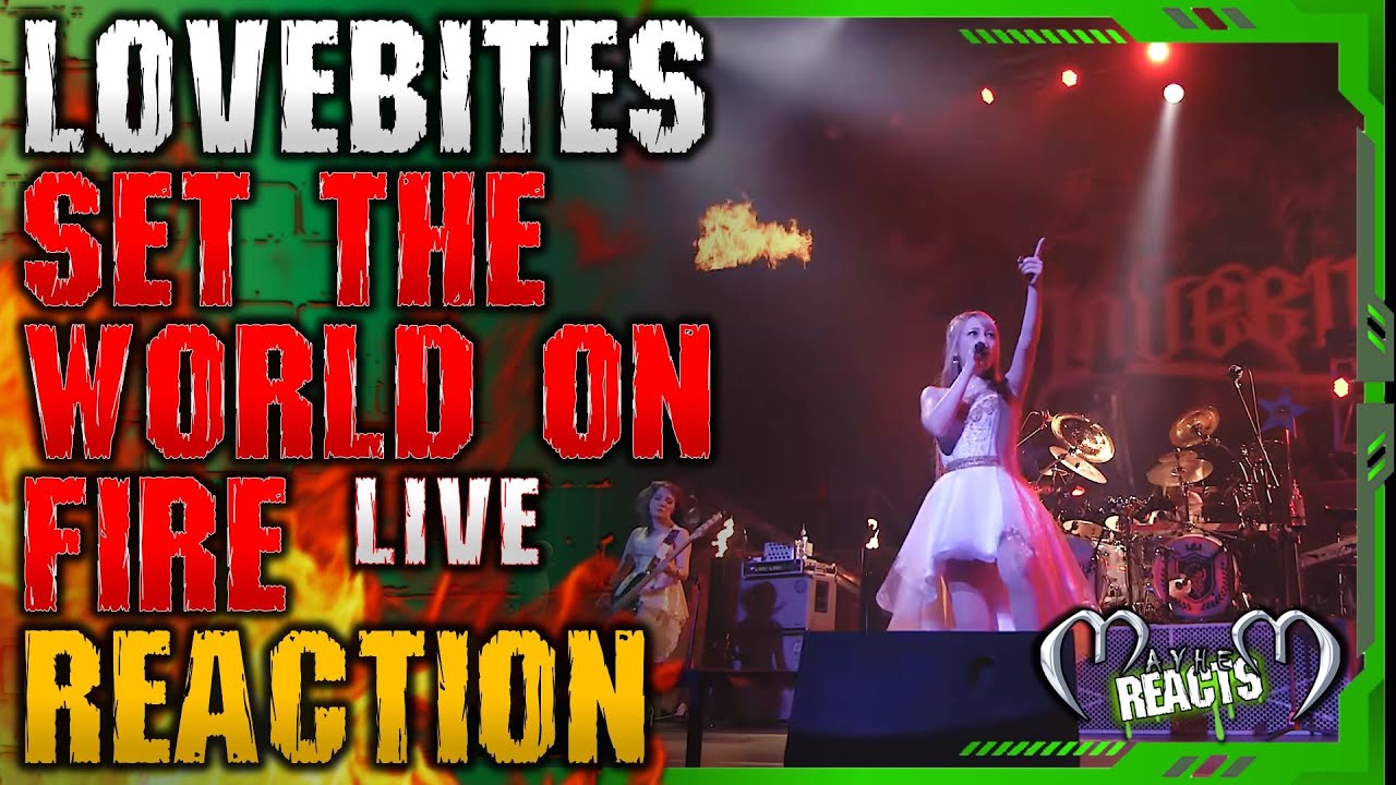 @LOVEBITES_jp  : SET THE WORLD ON FIRE REACTION - LOVEBITES / Set The World On Fire [Live from 