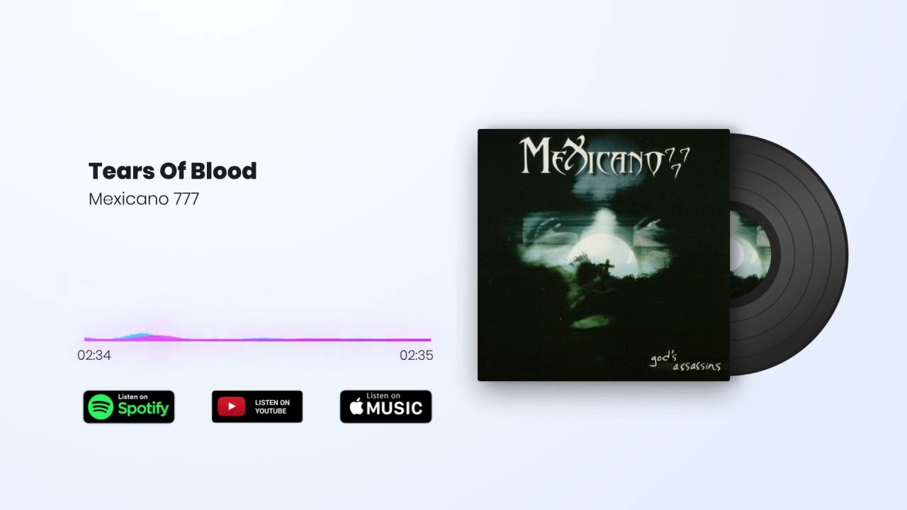 Mexicano 777 / Tears Of Blood