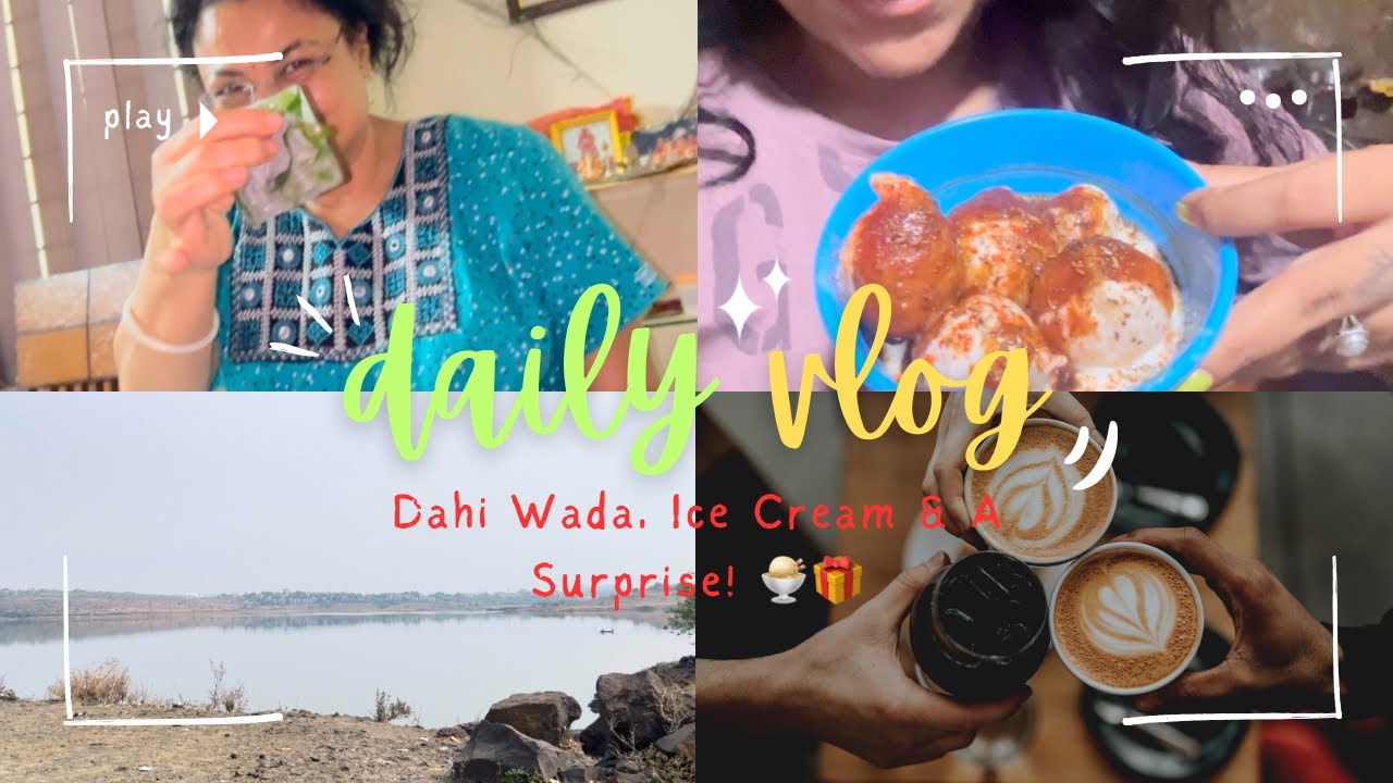 Surprise Ki Ek Din Pehle Ki Kahani 🍨✨ | Dahi Wada, Ice Cream & A Beautiful View | Vlog WMG day 31
