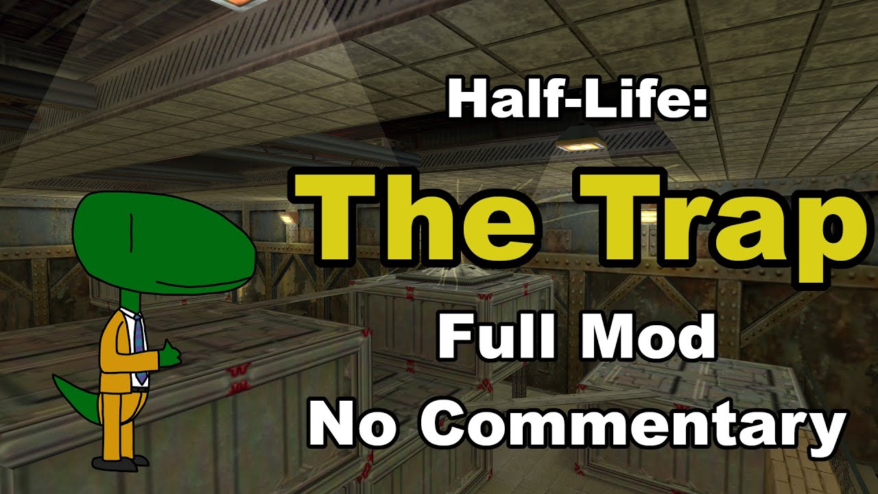 Half-Life Mod: The Trap (Full Mod, No Commentary)