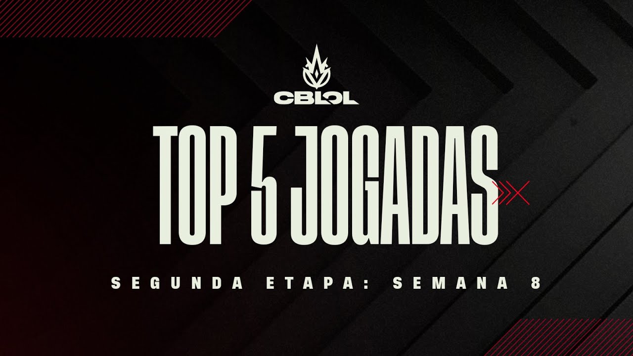 CBLOL: Top 5 Jogadas | 2ª Etapa - Semana 8