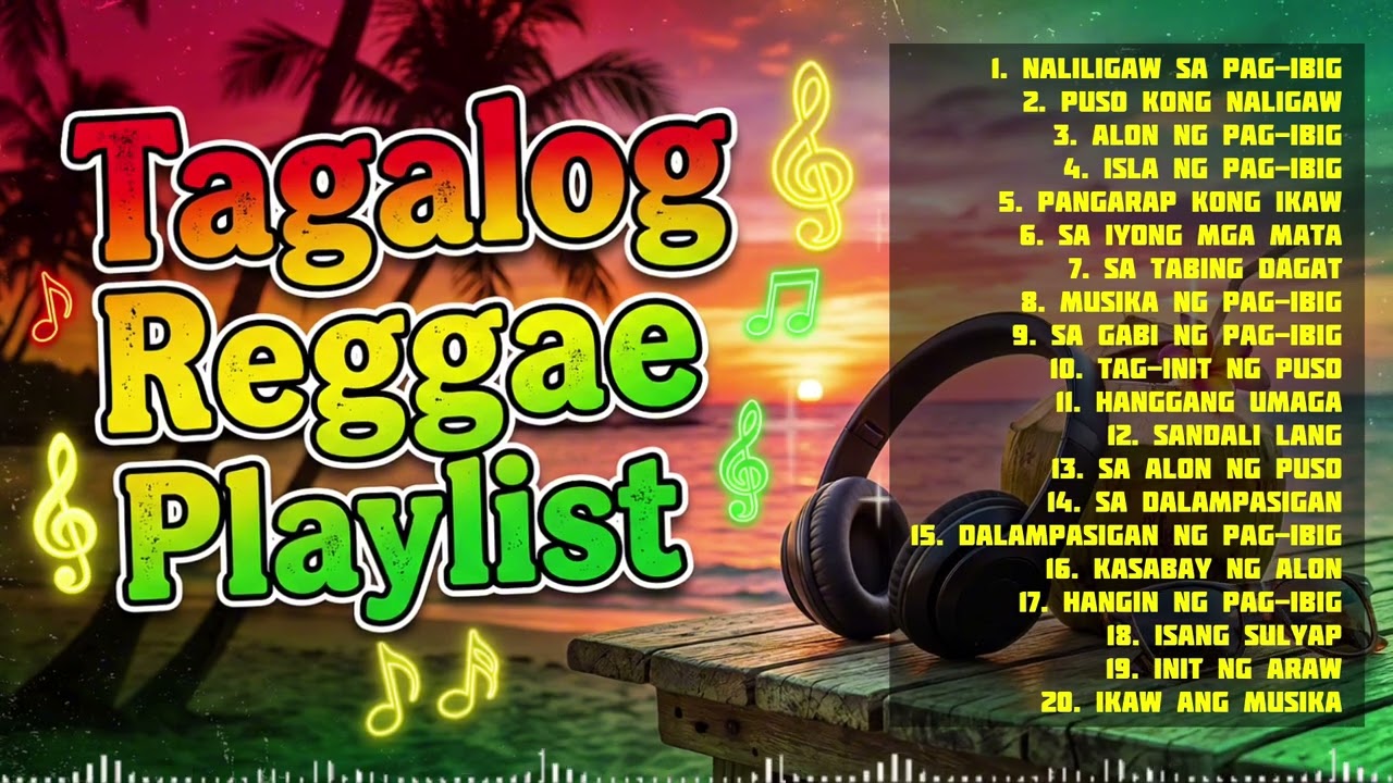 Relaxing Tagalog Reggae 🌊 Tropical Chill Music Playlist