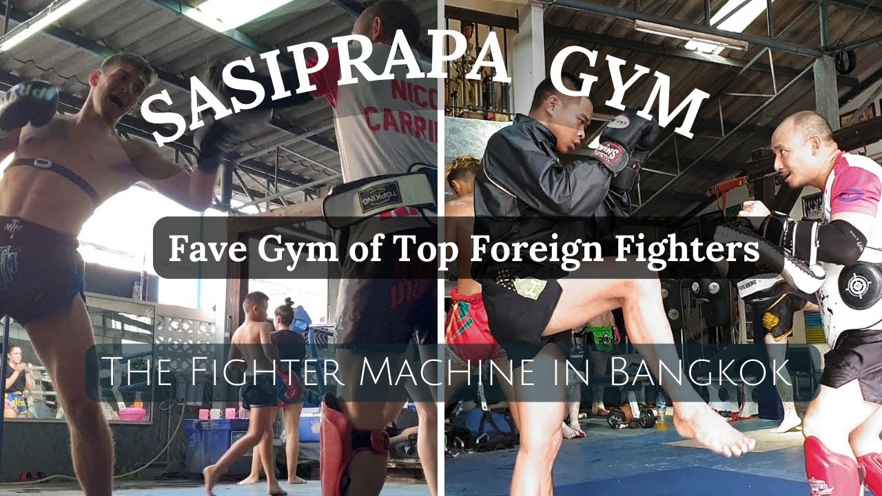 Sasiprapa Muaythai Gym | Bangkok | Making Opportunities for Fighters | Thakoon | Fighter Machine