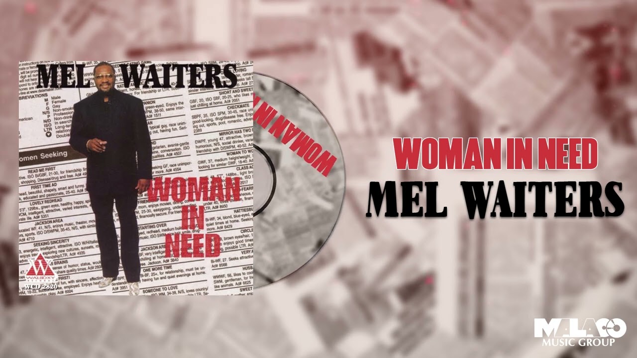 Mel Waiters - Woman In Need