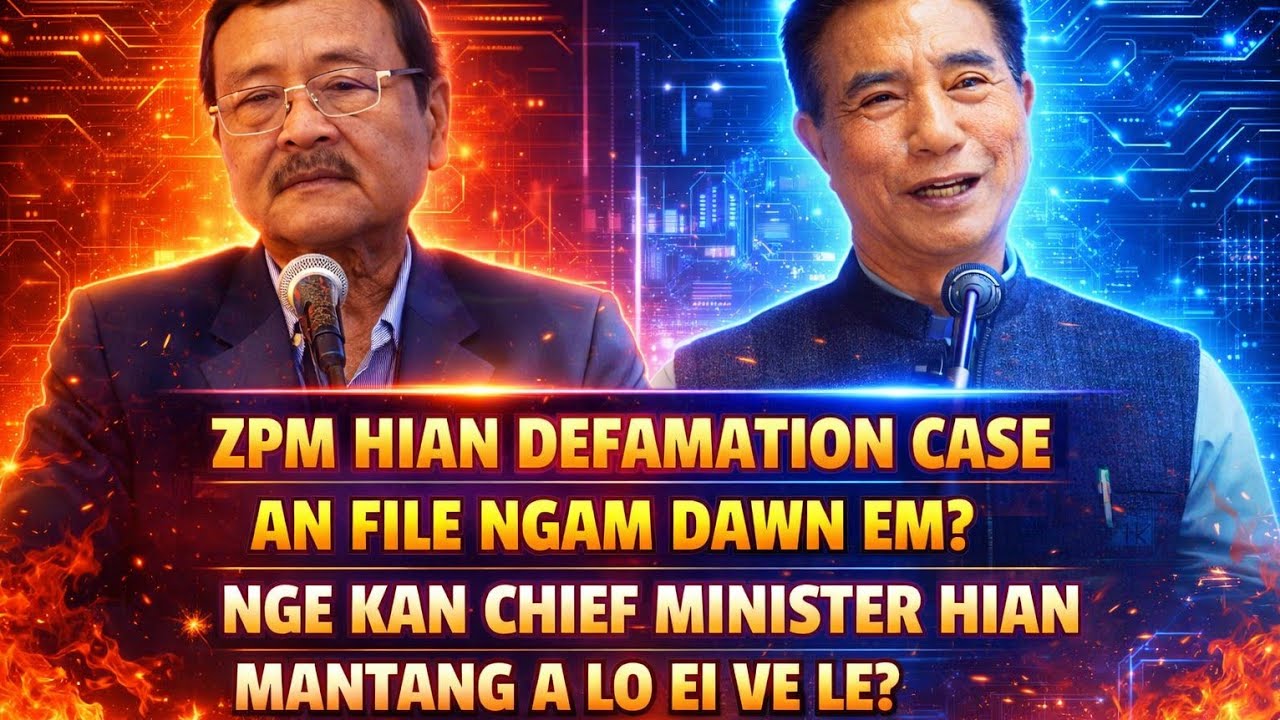 CM Pu Duha  hian mantang a ei loh chuan ZPM in Defamation Case Pu Johna lakah an File ngam dawn em? 