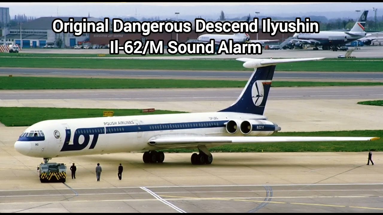 Original Dangerous Descend Ilyushin Il-62/M Sound Alarm