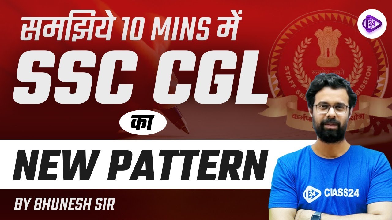SSC CGL 2022 in 15 Mins by Bhunesh Sir | Highlights of SSC CGL 2022 | Class24 SSC Exams