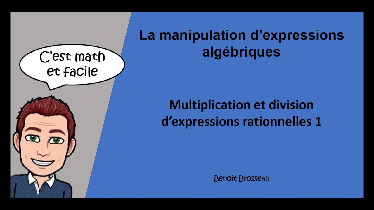 Multiplication et division d’expressions rationnelles partie 1
