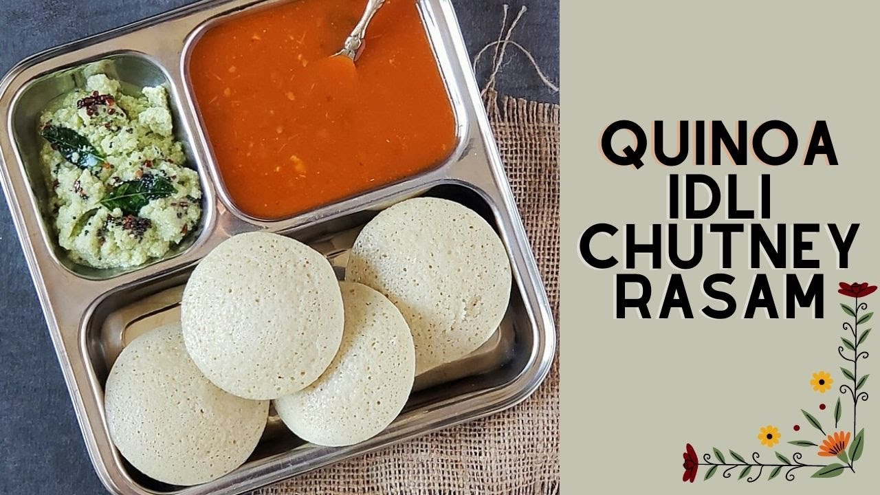 Protein packed - Quinoa idli Recipe | Perfect for breakfast, brunch, lunch and dinner!