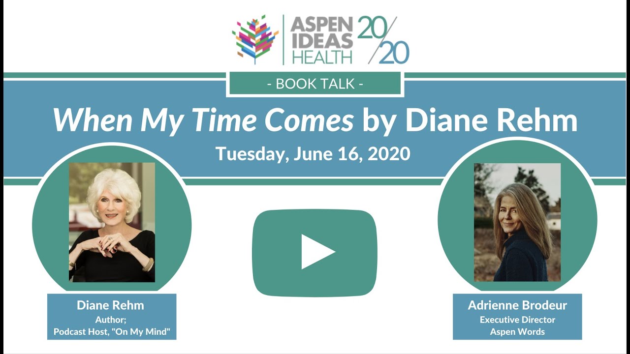 Book Talk: When My Time Comes by Diane Rehm
